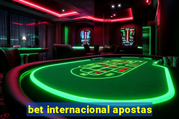 bet internacional apostas