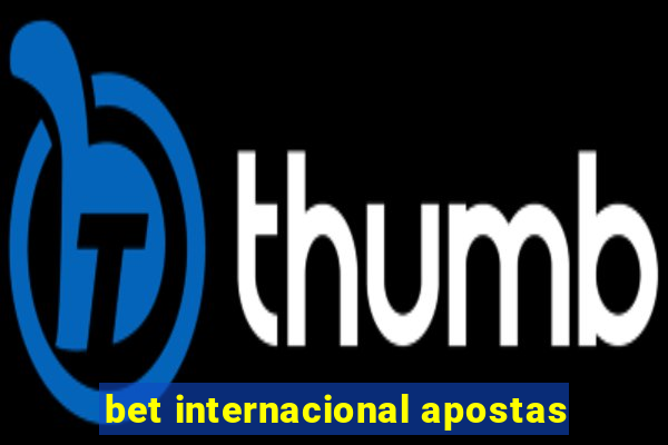 bet internacional apostas
