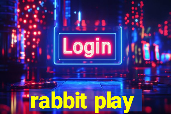 rabbit play