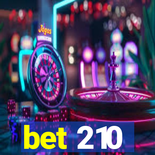 bet 210