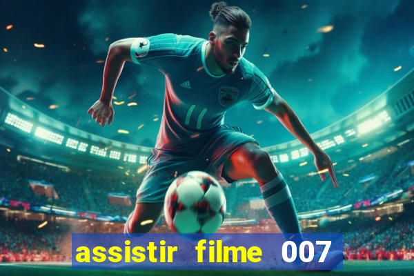 assistir filme 007 cassino royale legendado