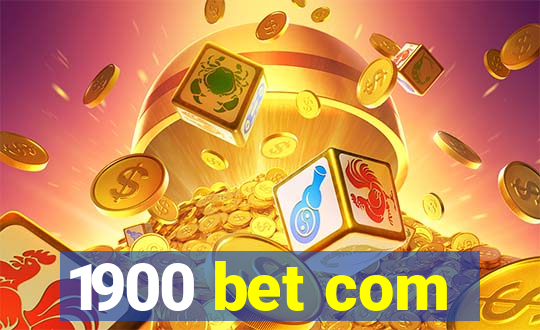 1900 bet com