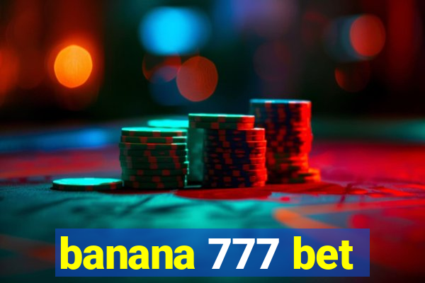 banana 777 bet