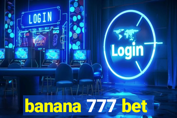 banana 777 bet