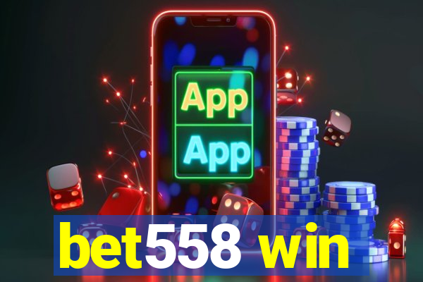 bet558 win