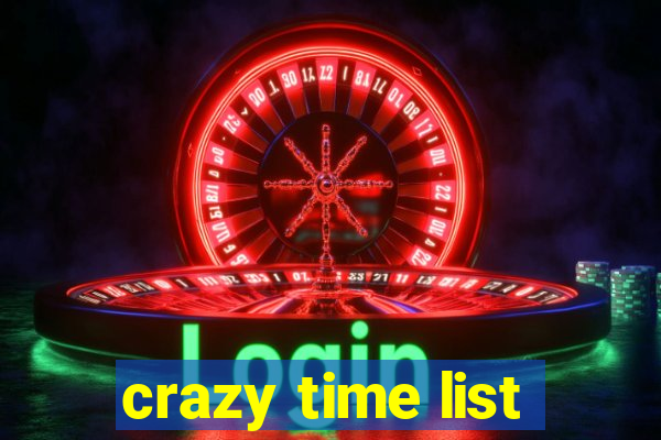 crazy time list