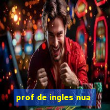 prof de ingles nua