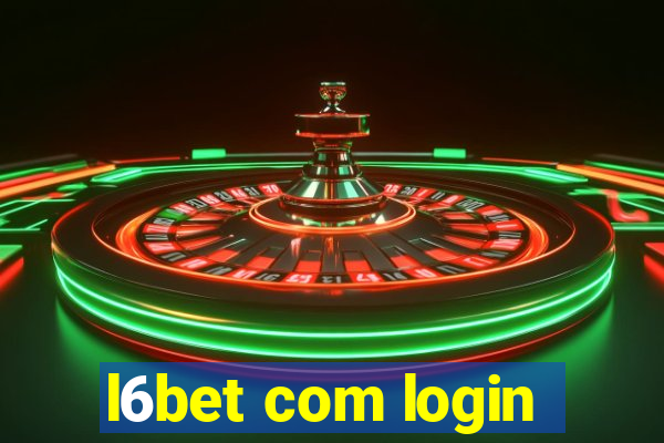 l6bet com login