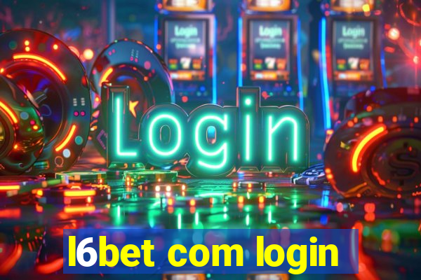 l6bet com login