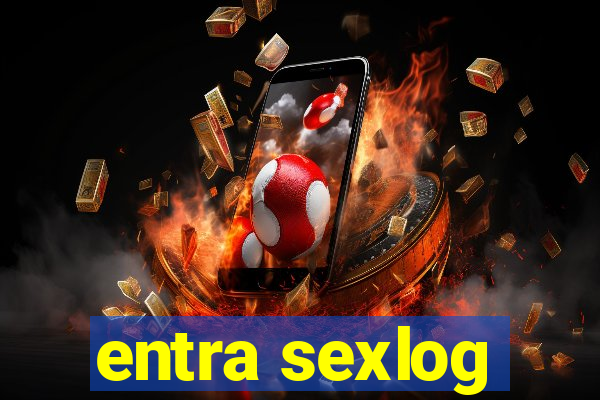 entra sexlog
