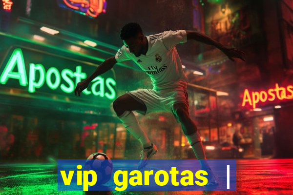 vip garotas | acompanhantes santa maria
