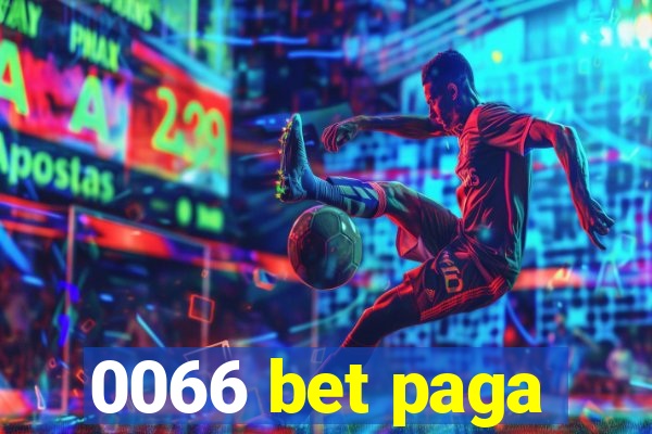 0066 bet paga