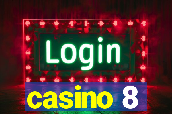 casino 8