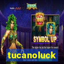 tucanoluck