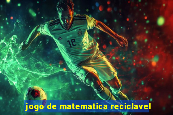 jogo de matematica reciclavel