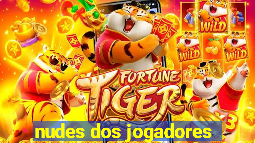 nudes dos jogadores