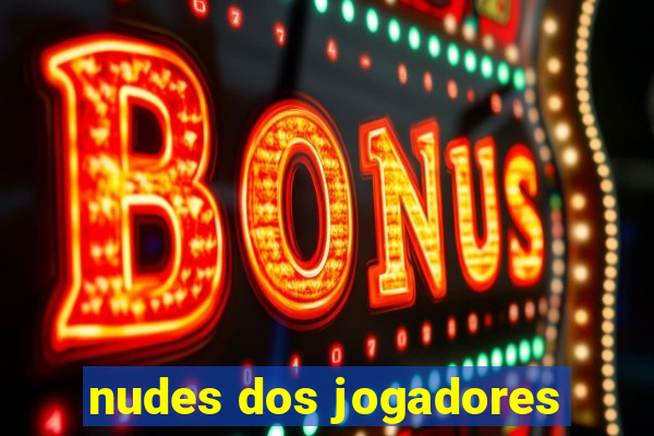 nudes dos jogadores