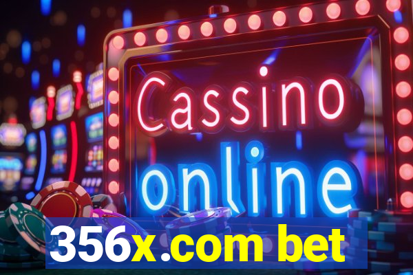 356x.com bet