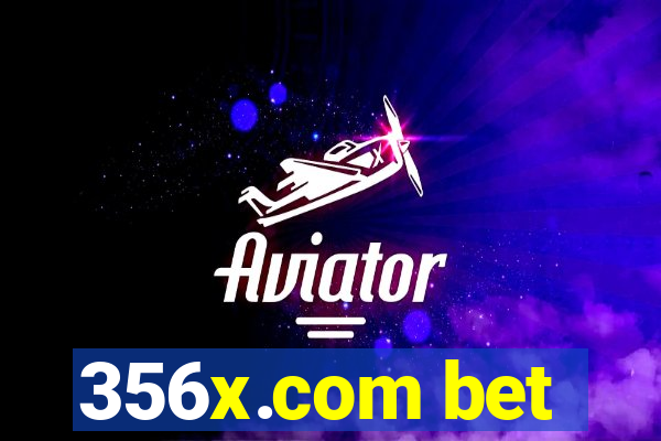 356x.com bet