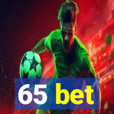 65 bet