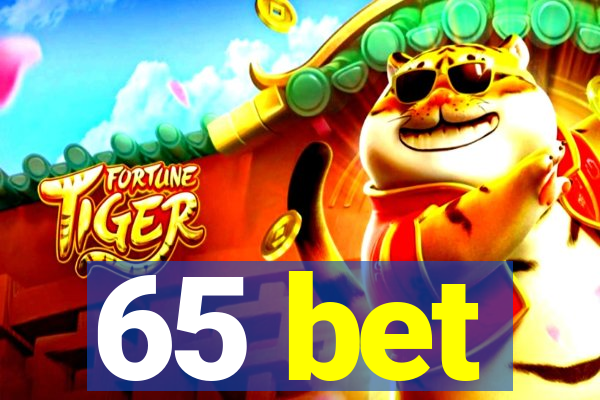 65 bet