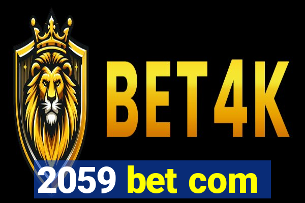 2059 bet com