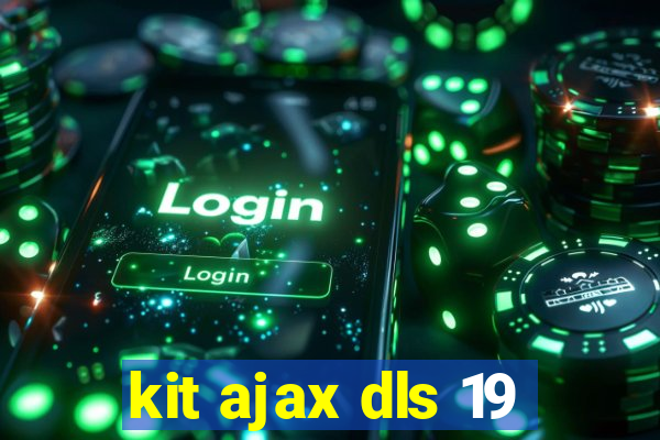 kit ajax dls 19