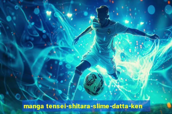 manga tensei-shitara-slime-datta-ken