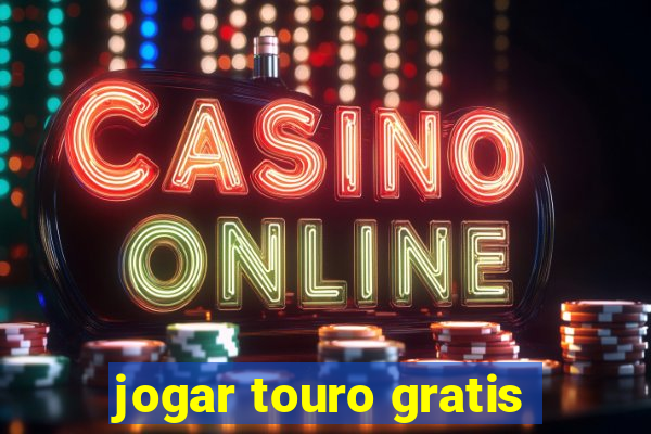 jogar touro gratis