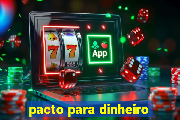pacto para dinheiro