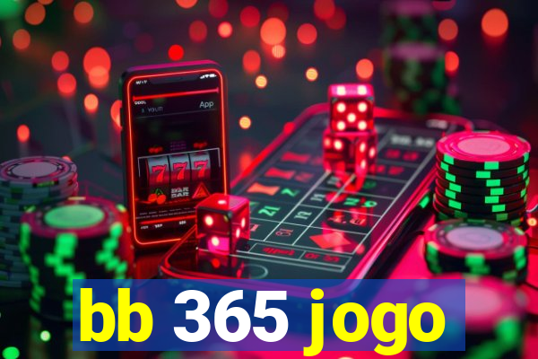 bb 365 jogo