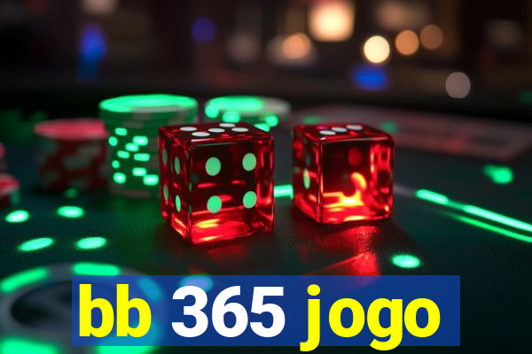 bb 365 jogo