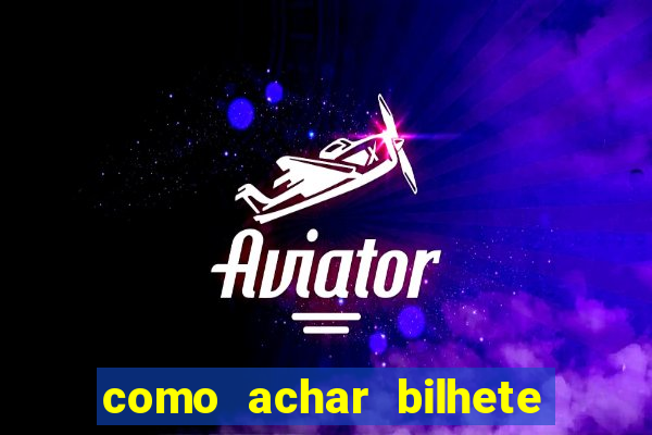 como achar bilhete premiado em rifa