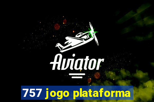 757 jogo plataforma