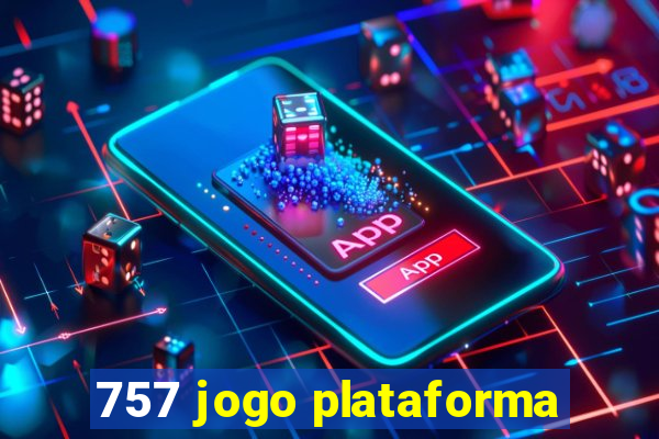 757 jogo plataforma