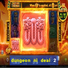dungeon ni deai 2 temporada dublado data de lançamento