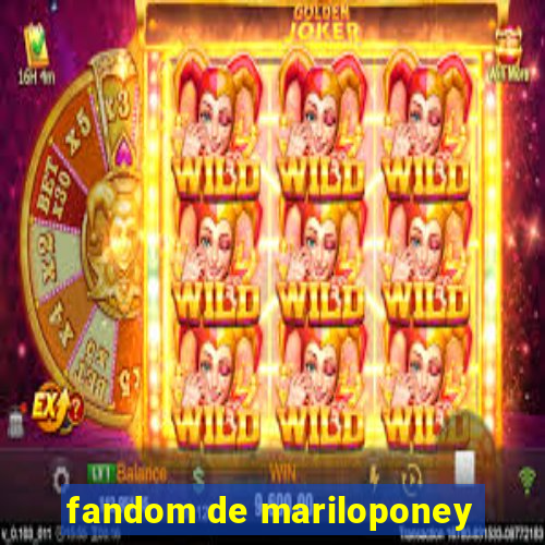 fandom de mariloponey