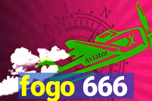 fogo 666