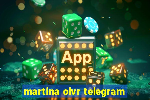 martina olvr telegram