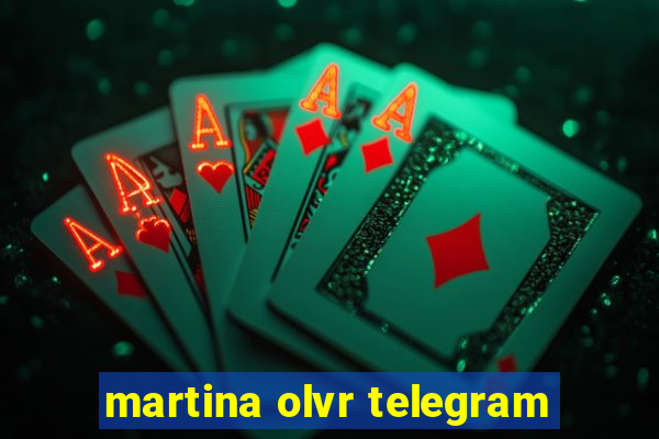 martina olvr telegram