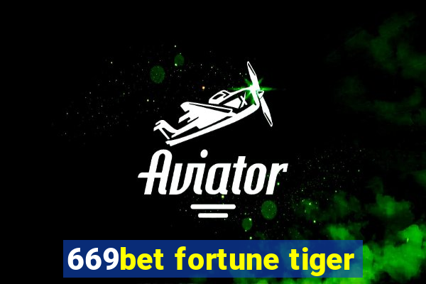 669bet fortune tiger