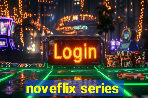 noveflix series