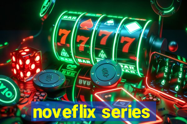 noveflix series