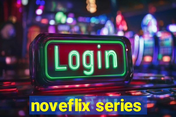 noveflix series