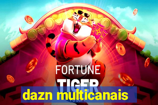 dazn multicanais