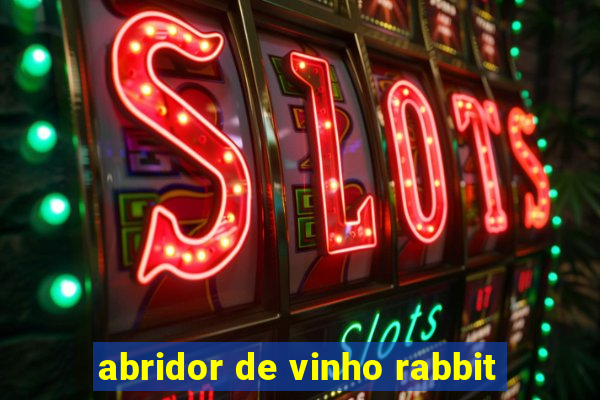 abridor de vinho rabbit