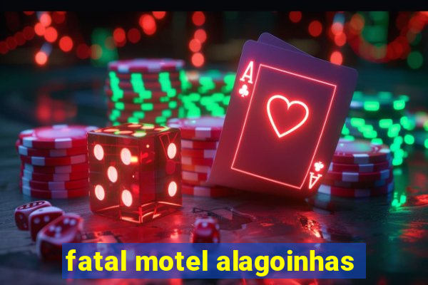 fatal motel alagoinhas