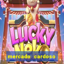 mercado cardoso uniao de vila nova