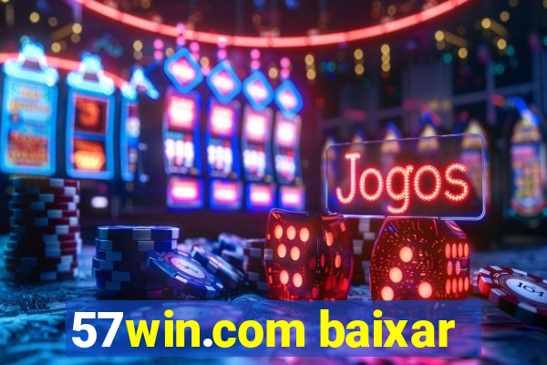 57win.com baixar