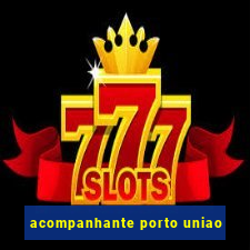 acompanhante porto uniao